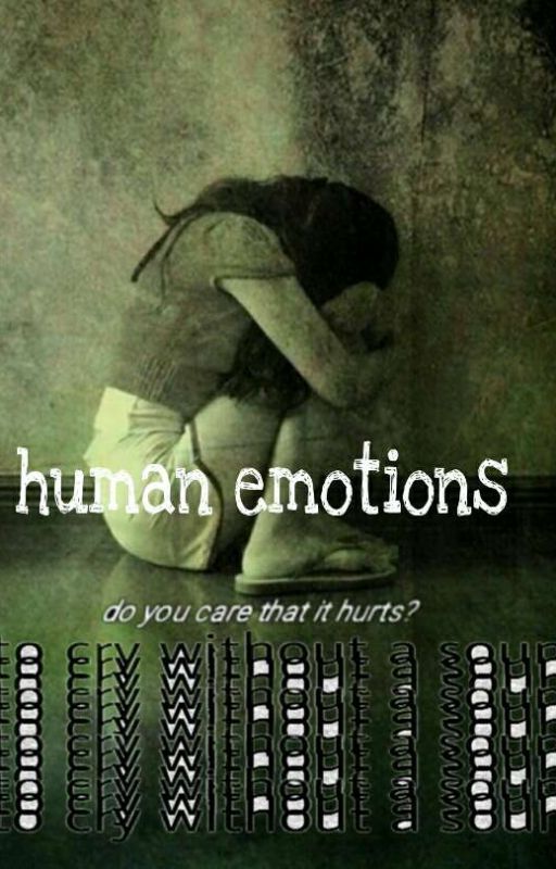 human emotions  by she_a_hoeass_bitch