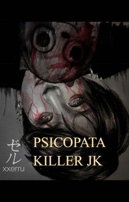 PSICOPATA KILLER JK (JEON JUNGKOOK) cover