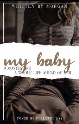 My baby: A Teen Pregnancy Story cover