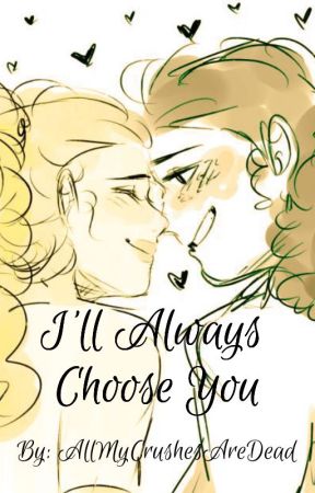 I'll Always Choose You - A Janthony Love Story by AllMyCrushesAreDead