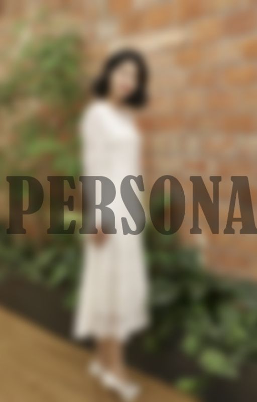 PERSONA [Malay Fanfic] by AmirulAshraff96