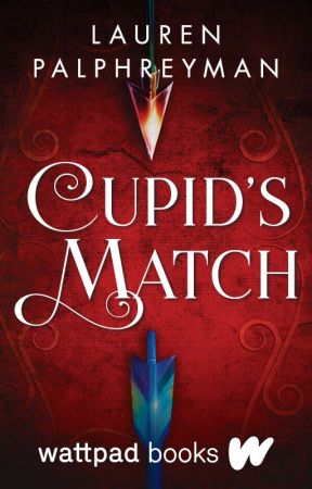 Cupid's Match | Wattpad Books Edition by LEPalphreyman