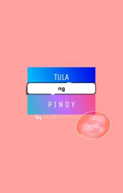 TULA NG PINOY (Random) by anghelmeri