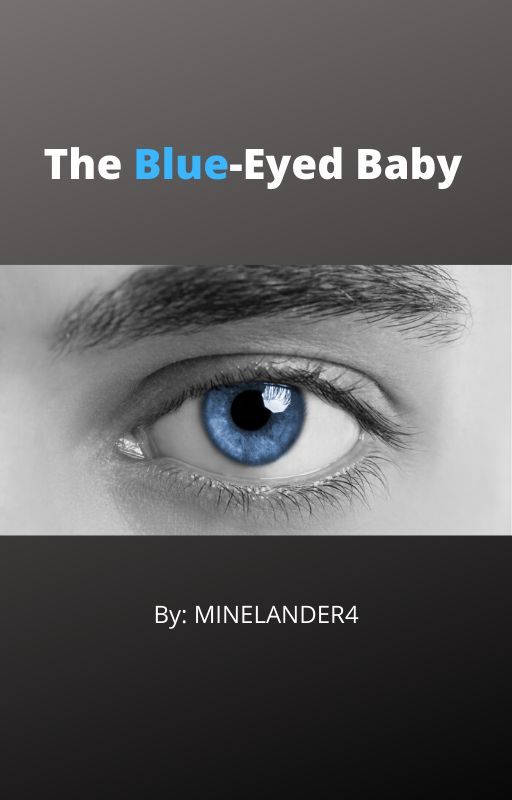 The Blue-Eyed Baby by MINELANDER4