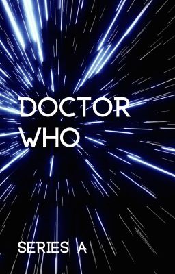 Doctor Who: Series A [COMPLETE] cover