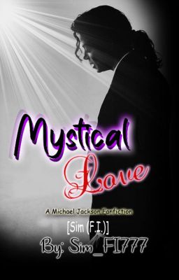 Mystical Love || A Michael Jackson Fanfiction cover