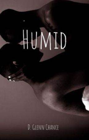 Humid by LoveWritesNTell