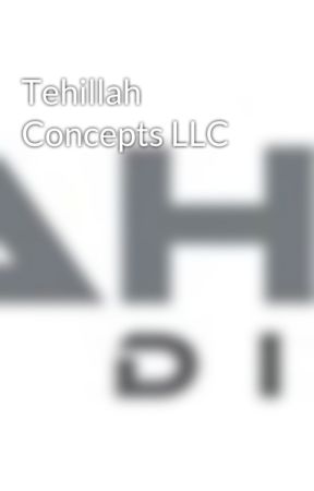 Tehillah Concepts LLC by TehillahConcepts