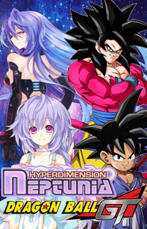 Hyperdimension Neptunia X Dragon Ball GT (On Hold) by ShinXin123