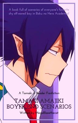 Tamaki Amajiki Boyfriend Scenarios (Tamaki Amajiki X Reader) cover