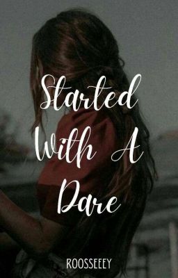 Started With a Dare [EDITING] cover