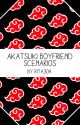 ☆AKATSUKI BOYFRIEND SCENARIOS☆ by Rita304_V2