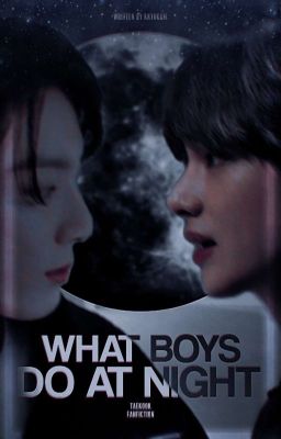 What Boys Do At Night √ vkook cover