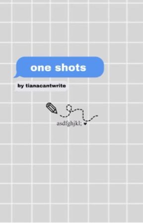 one shots  by GalaxyGamer1377