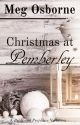 Christmas at Pemberley by megosbornewrites