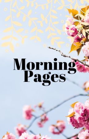 Morning Pages by Weltenbumlerin