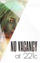 No Vacancy at 221c: A BBC Sherlock Fanfic by Wholockian221c