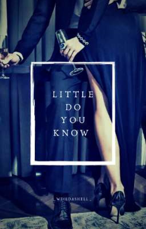 little do you know (Editing) by _WeirdAsHell_