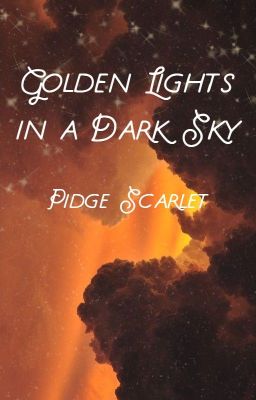 Golden Lights in a Dark Sky ✔ cover