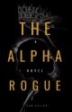 The Alpha Rogue by straightupgay1