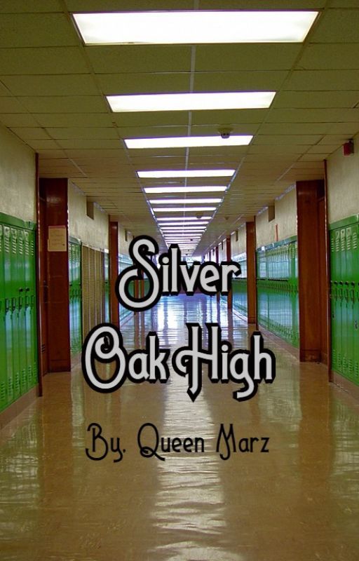 Silver Oak High by QueenMarZ8