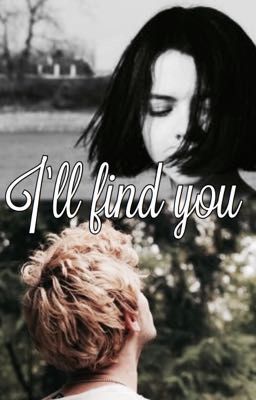 I'll find you || Tagatha fanfic cover