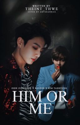 HIM OR ME ✓ cover