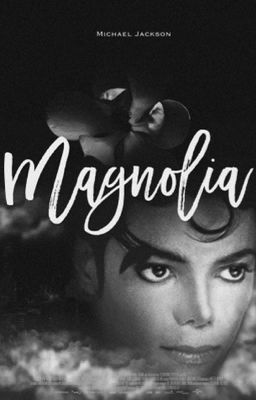 Magnolia |MJ SS cover