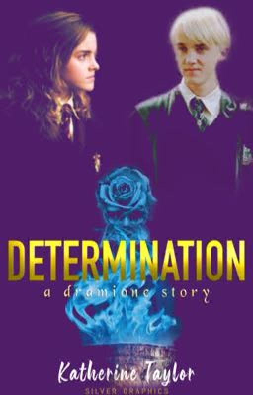 Determination| 𝐴 𝐷𝑟𝑎𝑚𝑖𝑜𝑛𝑒 𝑆𝑡𝑜𝑟𝑦 (𝚈𝚎𝚊𝚛 4, 𝙱𝚘𝚘𝚔 2) by KatherineHGranger