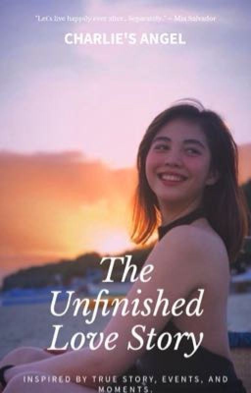 The Unfinished Love Story by airaduhgreat