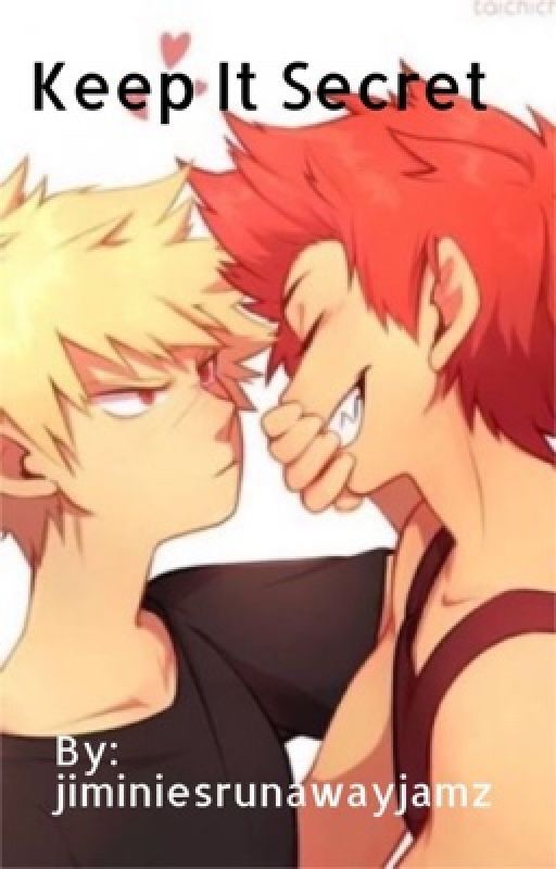 Keep It Secret | Kirishima x Bakugou x reader (DISCONTINUED) by fa1rlyembarrassing