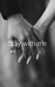 Stay with me  by Summer_950