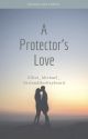 A Protector's Love [Benson and Carisi] by GirlandHerKeyboard