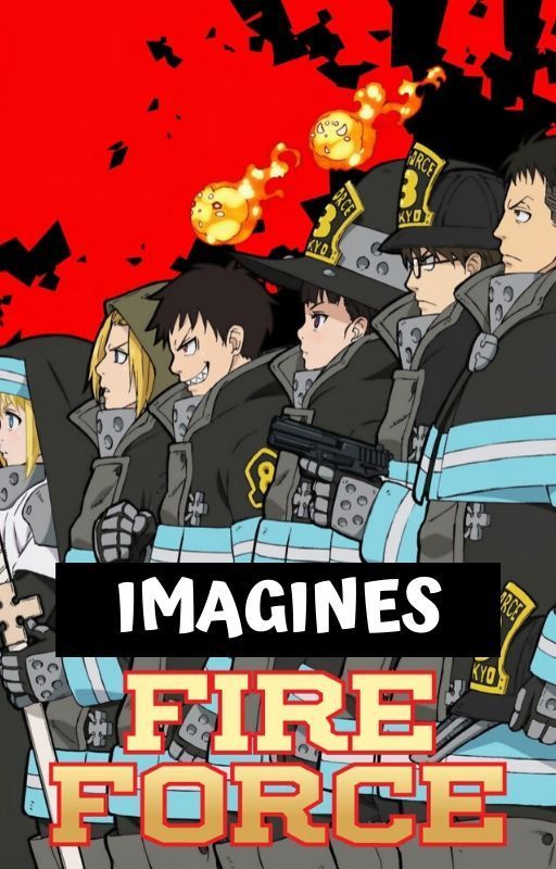 Fire Force Imagines by mediagirl94