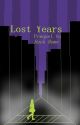 Lost Years:  Prequel to Back Home by rainy__october