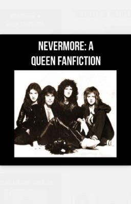 Nevermore: A Queen Fanfiction  cover