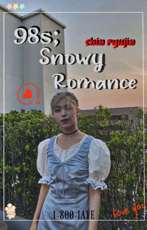 98s; Snowy Romance - S.Ryujin x femreader ✓ by 1-800-JAYE