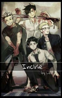 Inclise [Haikyuu! Zombie Apocalypse AU] (Reader-Insert!) (Haikyuu X Reader) cover