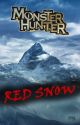 Red Snow [Monster Hunter Story]  /english ver. by -Dradix-