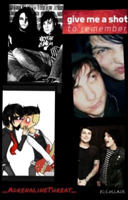 Give Me A Shot To Remember  [Frerard] cover