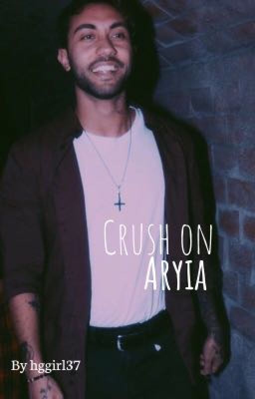 Crush on Aryia by huffleweasley