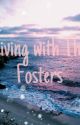 Living with The Fosters by Aquarian_150297