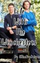 Life With The Winchesters by ShelbyGrimes03