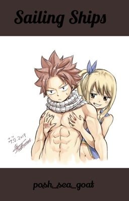 Sailing Ships (Nalu Fanfic) cover