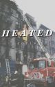 Heated  by DisrespectfulDoris4