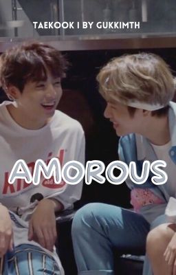 Amorous || Taekook cover