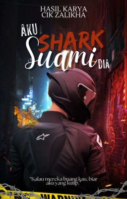 Aku Shark, Suami Dia! [COMPLETE] cover