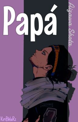 Papá [ Aizawa Shota ]  cover