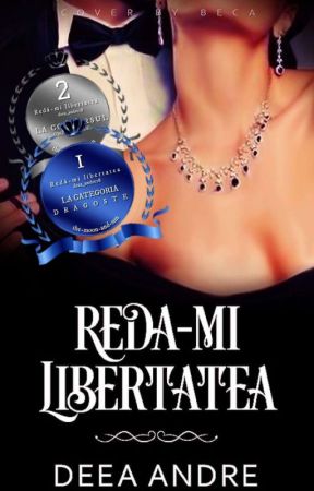 Redă-mi libertatea  by deea_andre28