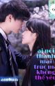 Ai Nói Thanh Mai Trúc Mã Không Thể Yêu (Full) by RynnaARMY